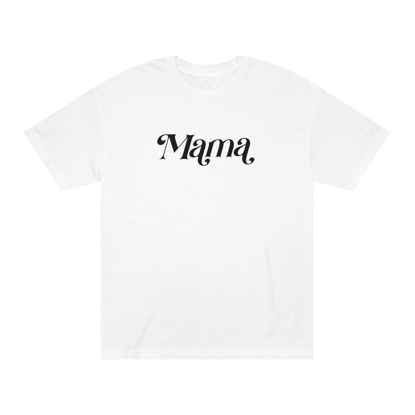 Mama Don't Play Classic T-shirt (White & Black)